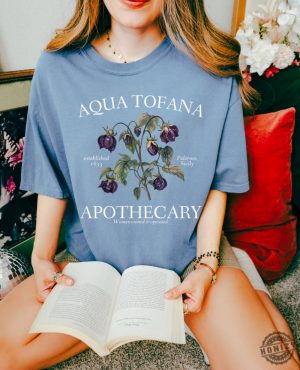 Aqua Tofana Apothecary Giulia Feminist Reproductive Rights Tshirt Smash The Patriarchy My Body My Choice Pro Roe Shirt honizy 6