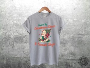 Feminist Christmas Shirt Fueled By Christmas Cheer And Female Rage Sweatshirt Unhinged Christmas Tshirt honizy 2