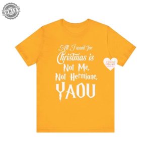 All I Want For Christmas Is Not Me Shirt Not Hermione Yaou Bellacanvas Tshirt honizy 3