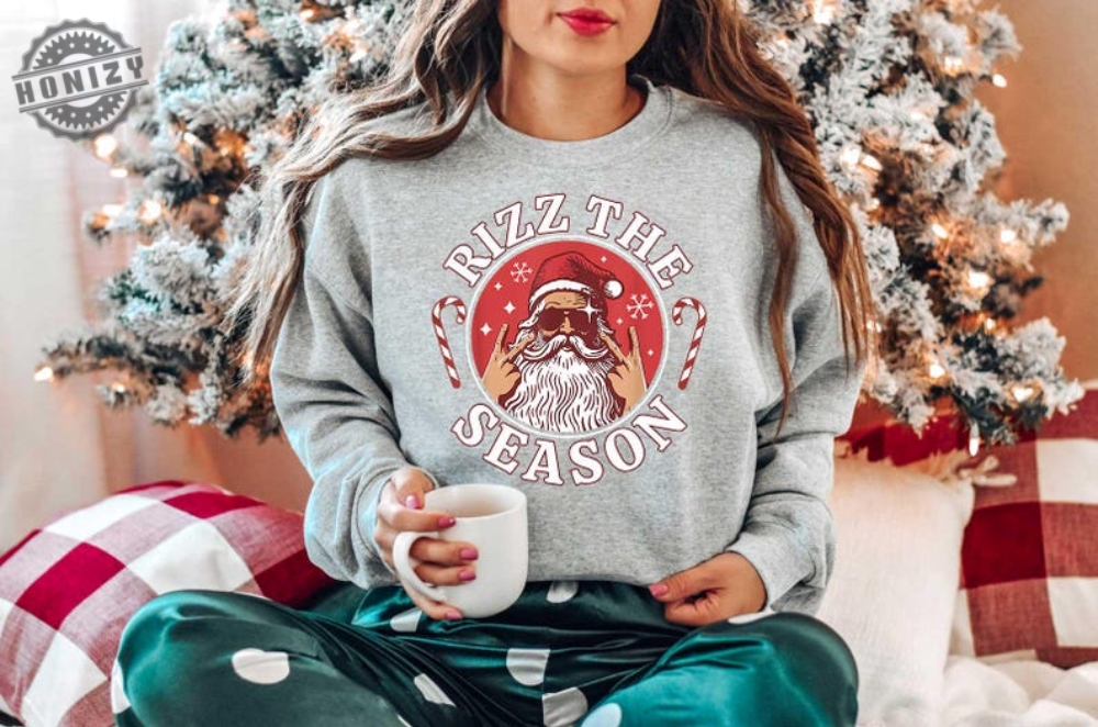 Rizz The Season Shirt Merry Rizzmas Sweatshirt W Rizz Christmas Tshirt Rizzler Santa Claus Hoodie Rizz Em Gift