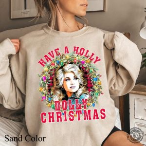 Have A Holly Dolly Christmas Shirt Western Christmas Sweatshirt Country Christmas Hoodie Christmas Music Tee Cowgirl Christmas Sweater Xmas Gift honizy 4