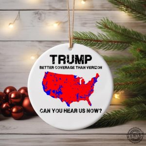 Trump Better Coverage Than Verizon Ornament Election Christmas Gift Humorous Trump Celebration Keepsake Ornament With Gift Box honizy 4