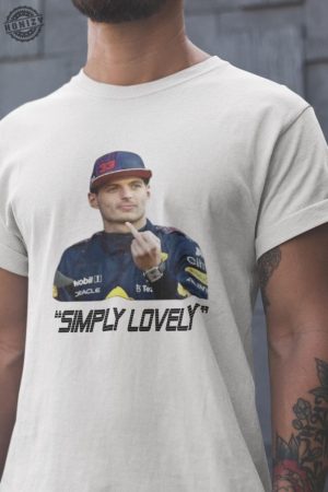 Max Swearing Simply Lovely Tshirt Funny Meme Mv1 Max Verstappen Redbull Formula 1 F1 Gift Motorsport Grand Prix honizy 2