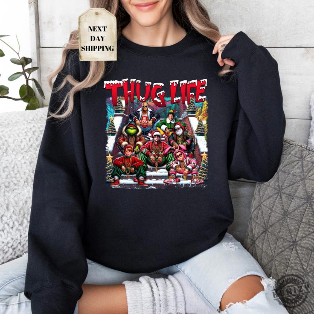 Thuglife Christmas Sweatshirt Christmas Movies Shirt Friends Gifts For Women Holiday Crewneck Xmas Xmas Graphic Tee