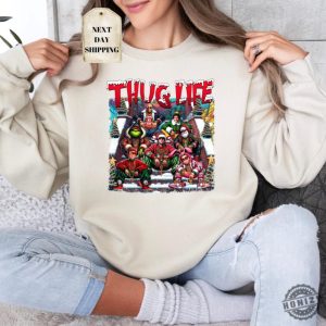 Thuglife Christmas Sweatshirt Christmas Movies Shirt Friends Gifts For Women Holiday Crewneck Xmas Xmas Graphic Tee honizy 4