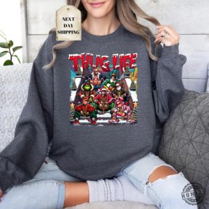 Thuglife Christmas Sweatshirt Christmas Movies Shirt Friends Gifts For Women Holiday Crewneck Xmas Xmas Graphic Tee honizy 6