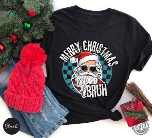 Merry Christmas Bruh Shirt Christmas Sweatshirt Santa Graphic Tee Funny Christmas Hoodie Christmas Party Holiday Funny Xmas Gift honizy 6