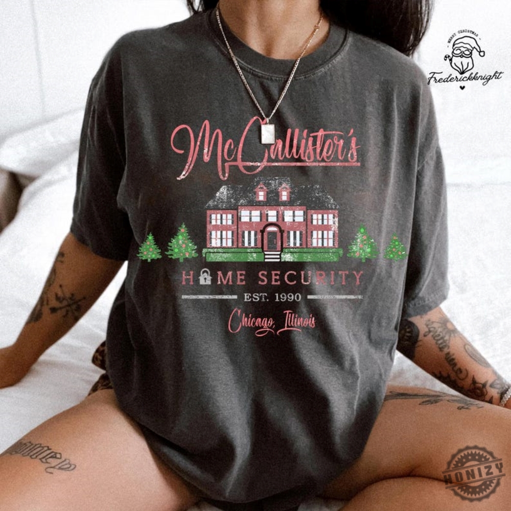 Mccallisters Home Security Shirt Home Alone Sweatshirt Christmas Movie Tshirt Merry Christmas Hoodie Holiday Season Gifts