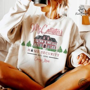 Mccallisters Home Security Shirt Home Alone Sweatshirt Christmas Movie Tshirt Merry Christmas Hoodie Holiday Season Gifts honizy 3