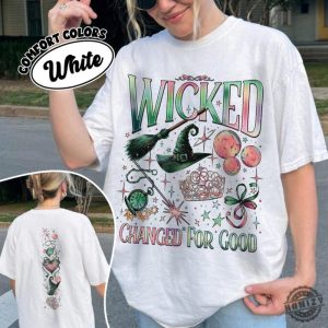 Wicked 2 Sided Shirt Wizard Movie Fan Sweatshirt Wicked Changed For Good Hoodie Wicked The Musical Double Sided Tee honizy 2