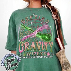 Wicked Defying Gravity Shirt Pink Goes Good With Green Tshirt Wicked The Musical Hoodie Broomstick Magic Wand Sweatshirt Movie Fan Shirt honizy 5