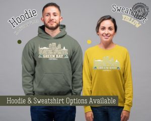 Green Bay Football All Time Legends Shirt Football Game Day Tshirt Green Bay City Skyline Sweatshirt Green Bay Football Hoodie Green And Gold Shirt honizy 4