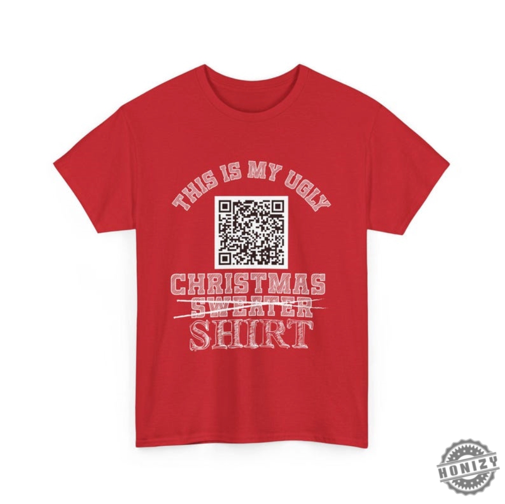 This Is My Ugly Christmas Sweater Funny Qr Code Tshirt