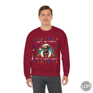 Aint No Party Like A Diddy Party Ugly Christmas Shirt Funny Holiday Hiphop Meme Sweater honizy 3