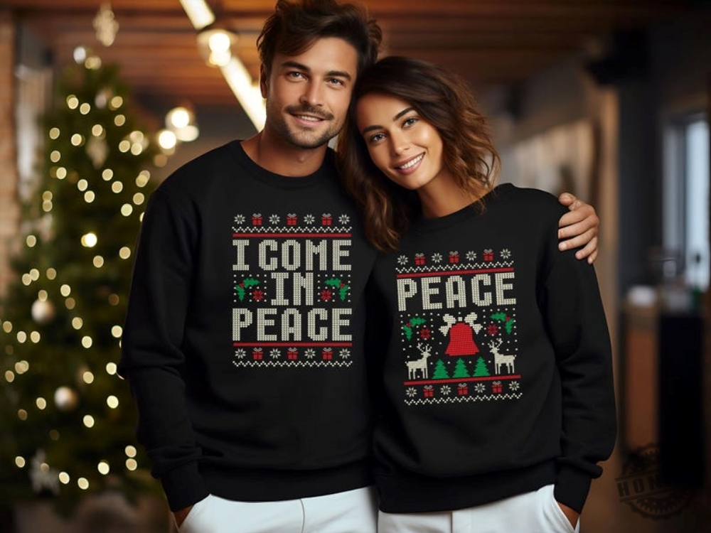 Couples Matching Ugly Christmas Shirt I Come In Peace Sweatshirt Ugly Xmas Holiday Hoodie Adult Humor Peace Tshirt Ugly Christmas Party Gift