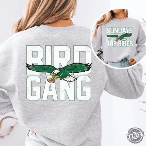 Sundays Are For The Birds Bird Gang Front Back Sweatshirt Hoodie Shirt Road To Victory Philly Shirt Philadelphia Football Gift honizy 5