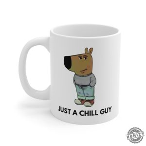 Just A Chill Guy Shirt Chill Meme Tshirt Funny Meme Graphic Tee Funny Hoodie Gift For Him honizy 2