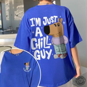 Im Just A Chill Guy Shirt Dog Meme Cartoon Crewneck Sweatshirt Funny Chilling Hoodie Trending Tshirt Gift For Friends honizy 2