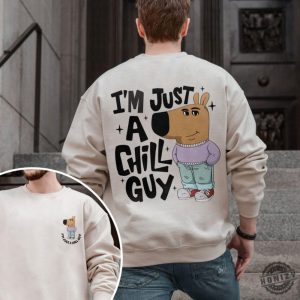 Im Just A Chill Guy Shirt Dog Meme Cartoon Crewneck Sweatshirt Funny Chilling Hoodie Trending Tshirt Gift For Friends honizy 3