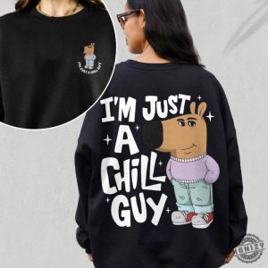 Im Just A Chill Guy Shirt Dog Meme Cartoon Crewneck Sweatshirt Funny Chilling Hoodie Trending Tshirt Gift For Friends honizy 5