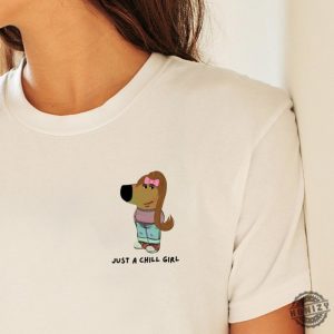 Just A Chill Girl Shirt Sweater Hoodie Just A Chill Guy Tshirt Tiktok Sweater Tiktok Instagram Memes Funny Sweater Tiktok Trend Shirt honizy 5