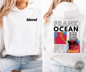 Frank Ocean Blond Poster Shirt Blond Album Tshirt Blonded Music Gift Cool Gift Ideas Hoodie Trends Exclusive Sweatshirt honizy 2