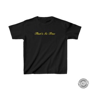 Thats So True Baby Tee Abrams Shirt Tsou Tour Merch Trendy Sweatshirt Secret Of Us Ga Concert Graphic Tshirt Cute Gifts For Her Concert Shirt honizy 4