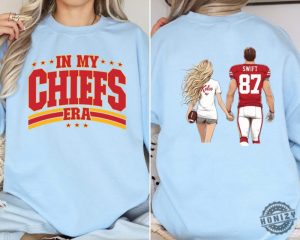 In My Chiefs Era Shirt Kansas City Football Sweatshirt Travis Kelce Football Nfl Tshirt Kansas City Hoodie Game Day Gift honizy 4