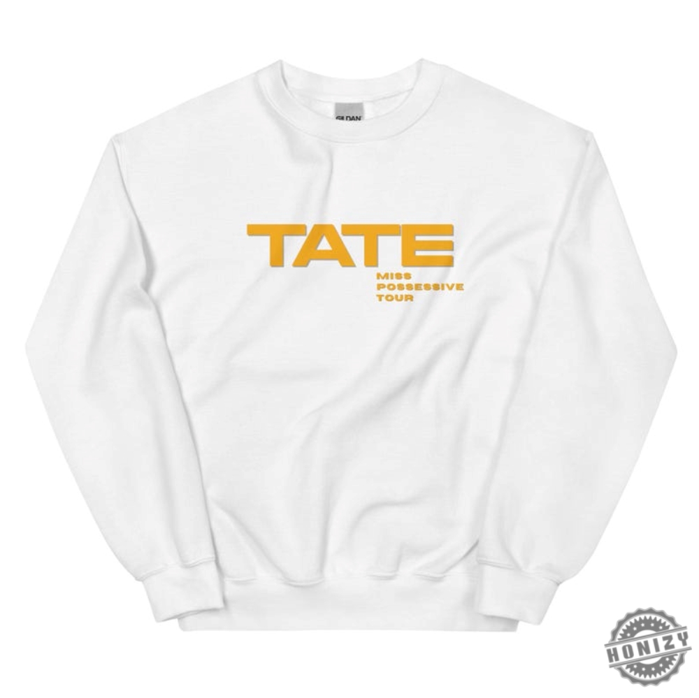 Tate Mcrae Miss Possessive Tour Shirt Tate Mcrae Merch Unisex Sweatshirt