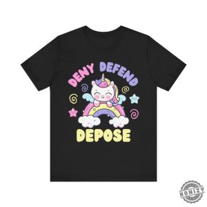 Deny Defend Depose Funny Shirt Unhinged Dark Humor Hoodie Nyc Political Activist Tshirt Universal Healthcare Sweatshirt Gift For Friend honizy 2