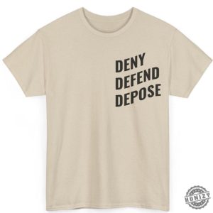 Deny Defend Depose Tshirt Bold Statement Sweatshirt Unisex Classic Shirt For Him Funny Unique Gift Protest Activist Hoodie Eat The Rich Tshirt honizy 5