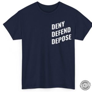 Deny Defend Depose Tshirt Bold Statement Sweatshirt Unisex Classic Shirt For Him Funny Unique Gift Protest Activist Hoodie Eat The Rich Tshirt honizy 8