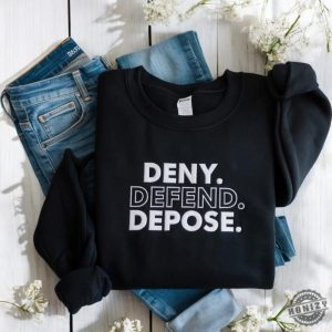 Embroidered Deny Defend Depose Shirt Eat The Rich Sweatshirt Protest True Crime Gift Social Justice Hoodie Healthcare Reform Tshirt United Bold Gift honizy 6