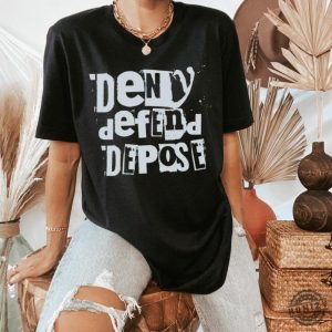 Deny Defend Depose Punk Rock Shirt Universal Healthcare Now Hoodie Deny Defend Depose Tshirt Activism Sweatshirt Healthcare Shirt Political Gift honizy 2