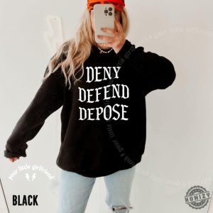 Deny Defend Depose Crewneck Sweatshirt Unisex Hoodie Tshirt honizy 2