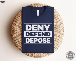 Deny Defend Depose Shirt Activism Activist Tee Political Sweatshirt Healthcare Tshirt Leftist Apparel honizy 2