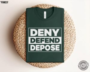 Deny Defend Depose Shirt Activism Activist Tee Political Sweatshirt Healthcare Tshirt Leftist Apparel honizy 3