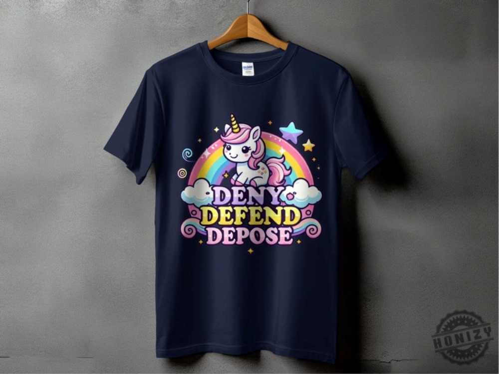 Deny Defend Depose Funny Shirt Unhinged Dark Humor Hoodie Nyc Political Activist Tshirt Universal Healthcare Sweatshirt Gift For Friend