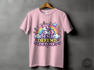 Deny Defend Depose Funny Shirt Unhinged Dark Humor Hoodie Nyc Political Activist Tshirt Universal Healthcare Sweatshirt Gift For Friend honizy 3 1