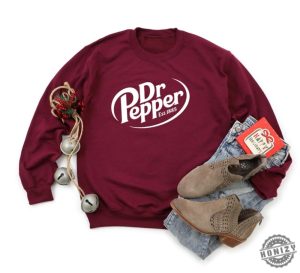 Dr Pepper Est 1885 Shirt Dr Pepper Soda Lover Tshirt Dr Pepper Gift Dr Pepper Logo Hoodie Trendy Sweatshirt Gift For Friends honizy 4