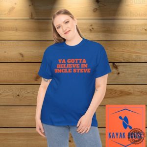 Ya Gotta Believe In Uncle Steve Trending Shirt Funny Met Tshirt Gift For Mets Fan Mets Ny Mets Sweatshirt Gift For Dad Met Mo Juan Soto Mets Omg Hoodie honizy 4