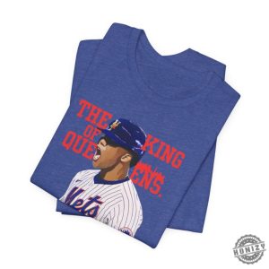 Baseball Player Juan Soto The King Of Queens Tshirt Unisex Tee Mets Fan Gift honizy 5