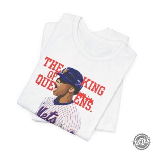 Baseball Player Juan Soto The King Of Queens Tshirt Unisex Tee Mets Fan Gift honizy 7