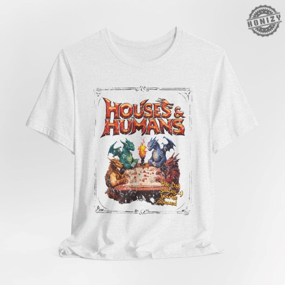 Houses And Humans Dd Shirt Dungeons And Dragons Gift Tee For Men Women Vintage Retro 90S Joke D And D Tshirt