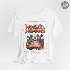 Houses And Humans Dd Shirt Dungeons And Dragons Gift Tee For Men Women Vintage Retro 90S Joke D And D Tshirt honizy 8