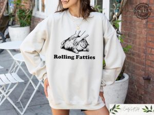 Rolling Fatties Cat Tshirt Funny Cat Graphic Shirt Cat Lovers Gift Unhinged Sweatshirt Cat Lover Hoodie Cute Cat Tee Fat Cat Sweater honizy 3