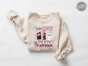 Dear Santa Bring Dr Pepper Shirt Dr Pepper Xmas Sweatshirt Coquette Dr Pepper Sweater Dr Pepper Lover Hoodie Funny Soda Tshirt honizy 4