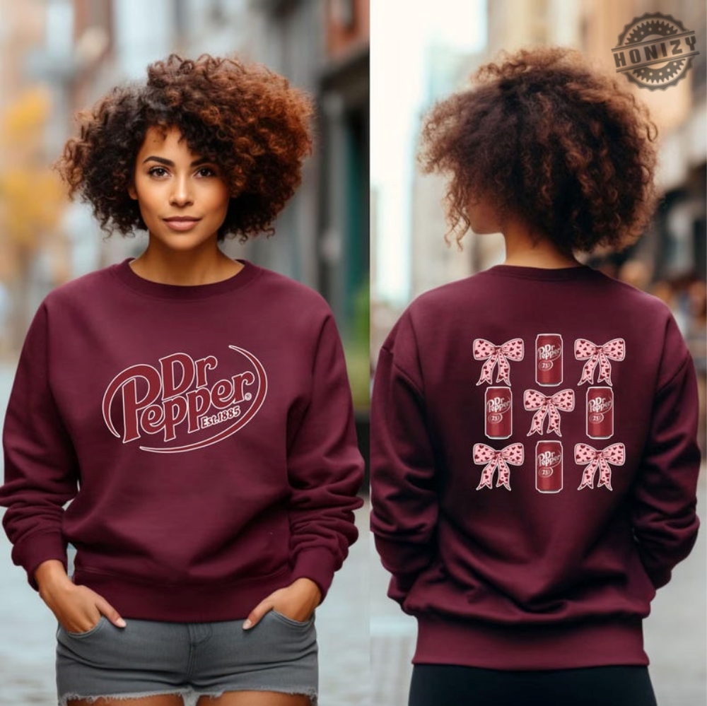 Two Sided Dr Pepper Shirt Dr Pepper Sweater Dr Pepper Gifts Dr Pepper Hoodies Soda Lover Valentines Day Gift Diet Coke Wife Gift