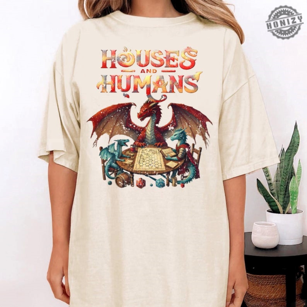 Houses And Humans Dd Shirt Funny Dungeons And Dragons Gift Tee Png For Men And Women Hoodie Vintage Retro 90S Joke D And D Hoodie