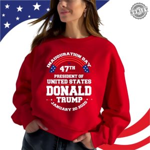 Trump Inauguration Day Shirt Trump 47 Crewneck Sweatshirt Inauguration Day 2025 Sweater 47 President Tshirt Donald Trump Hoodie honizy 3